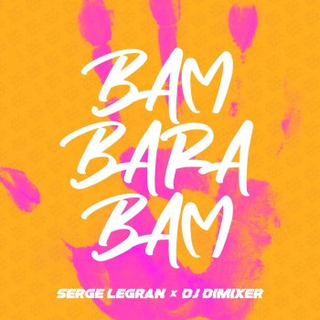  Абложка альбома - Рингтон Serge Legran & Dj DimixeR - Bam Barabam  