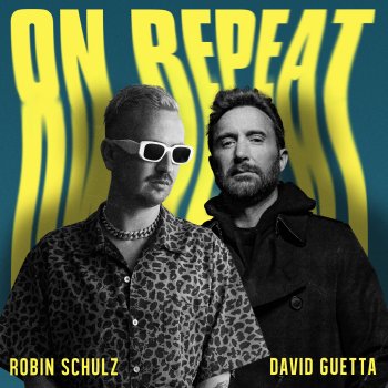  Абложка альбома - Рингтон Robin Schulz & David Guetta - On Repeat  