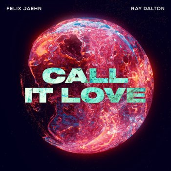  Абложка альбома - Рингтон Felix Jaehn & Ray Dalton - Call It Love  